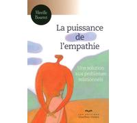 La puissance de l'empathie 2ED Une solution aux problèmes relationnels - Mireille Bourret - Quebec-Livres - broché - Guide