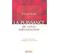 La Puissance de votre Subconscient