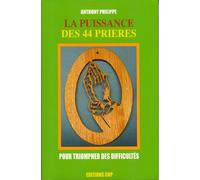 LA PUISSANCE DES 44 PRIÈRES