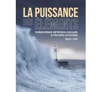 La puissance des éléments: Phénomènes météorologiques à travers le monde