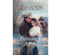 La Puissance des Fêtes: Romance chrétien de cowboys et saga familiale des Glover