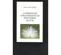 LA PUISSANCE DES LIENS INVISIBLES ET LES PETITS SECRETS DE LA VIE