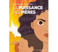 La Puissance des mères - Pour un nouveau sujet révolutionnaire