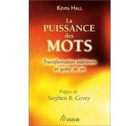 La puissance des mots - Transformation intérieure et quête de vie