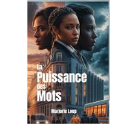 La Puissance des Mots: Une enquête romancée sur les routes migratoires