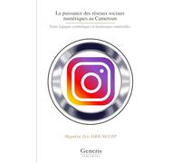 La puissance des réseaux sociaux numériques au Cameroun