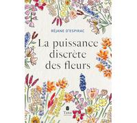 La Puissance discrète des fleurs