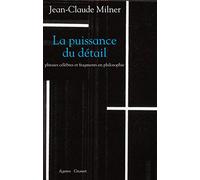 LA PUISSANCE DU DETAIL: Phrases célèbres et fragments en philosophie