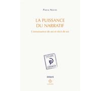 La puissance du narratif Connaissance de soi et récit de soi - Pascal Nouvel - Hermann - broché - Essai