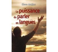 La puissance du parler en langue: 366 lectures pour méditer chaque jour