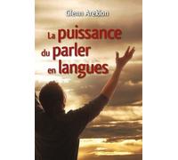 La puissance du parler en langue 366 lectures pour méditer chaque jour - Glenn Arekion - Vida Eds - broché - Essai