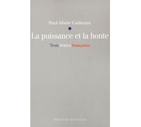 La Puissance Et La Honte - Trois Lettres Françaises