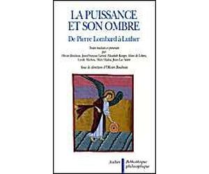La Puissance et son Ombre : De Pierre Lombard à Luther