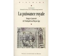 La puissance royale : Image et pouvoir de l'antiquité au moyen age