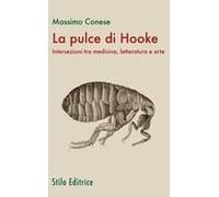 La Pulce Di Hooke. Intersezioni Tra Medicina, Letteratura E Arte