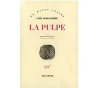 La Pulpe Jerzy Andrzejewski (Auteur), Jean-Yves Erhel (Traduction)