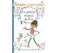 La pulsera mágica de Eva, 2. El perrito hechizado