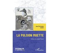 La pulsion muette - Joseph Rouzel - L'harmattan - broché - Etude