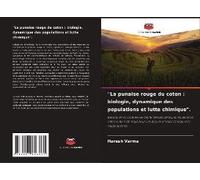 La Punaise Rouge Du Coton : Biologie, Dynamique Des Populations Et Lutte Chimique".