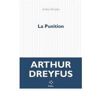 La Punition Arthur Dreyfus (Auteur)