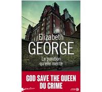 La punition qu'elle mérite Elizabeth George (Auteur), Isabelle Chapman (Traduction)