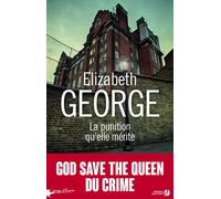 La punition qu'elle mérite - Elizabeth George - Presses De La Cite - broché - Roman