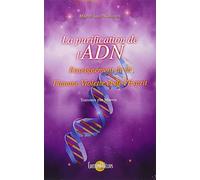 La purification de l'ADN - Enseignement de la Flamme Violette et de l'Esprit