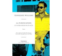 La purification Et autres pièces en un acte 2024 - Tennessee Williams - Passage - broché - Théâtre