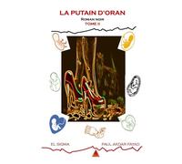 LA PUTAIN D'ORAN: TOME 2