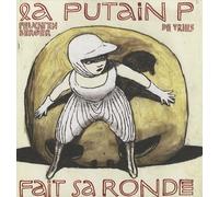 La putain P fait sa ronde