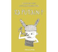 La Putain P - Feuchtenberger - L'association - broché - Bande dessinée