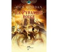 La Pyramide rouge Rick Riordan (Auteur), Nathalie Serval (Traduction)