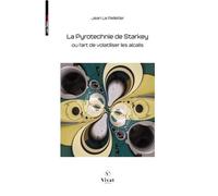 La Pyrotechnie de Starkey - Jean Le Pelletier - VIVAT - broché - Essai