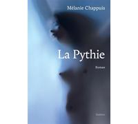 La pythie - Mélanie Chappuis - Slatkine - broché - Roman