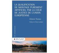 La Qualification De Montage Purement Artificiel Par La Cour De Justice De L'union Européenne