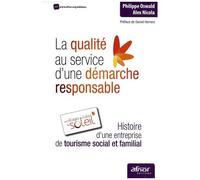 La Qualité Au Service D'une Démarche Responsable - Histoire D'une Entreprise De Tourisme Social Et Familial, Les Villages Clubs Du Soleil