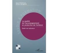 Gilles Séraphin – La qualité de l'accompagnement en protection de l'enfance: Établir des indicateurs