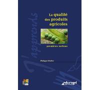 La qualité des produits agricoles: Premières notions