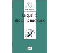 La qualité des soins médicaux Jean-François Quaranta (Auteur), Hervé Leteurtre (Auteur)
