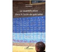 La quantification dans le texte de spécialité David Banks (Auteur)