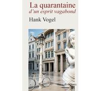 La quarantaine d'un esprit vagabond