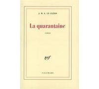 La quarantaine Jean-Marie Gustave Le Clézio (Auteur)