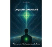 La quarta dimensione: attraversare l'eterizzazione della Terra
