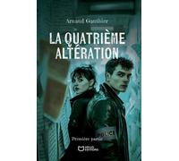 La quatrième altération - Première partie