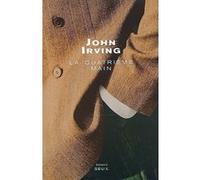 La Quatrième Main John Irving (Auteur)