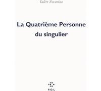 La Quatrième Personne du singulier Valère Novarina (Auteur)