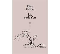 Là, quelqu'un - Eddy Pallaro - Ecole Des Loisirs - broché - Roman adolescent