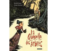 La Querelle des arbres - Renaud Farace - Casterman - cartonné - Roman graphique
