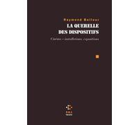 La Querelle Des Dispositifs - Cinéma - Installations, Expositions