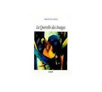 La querelle des images - Abdelfattah Kilito - Eddif - broché - Livre